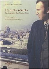 La città scritta. Da «Quartiere» alle «Giubbe rosse». La cultura della poesia del secondo Novecento a Firenze