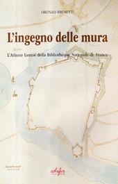 L' ingegno delle mura. L'atlante Heninn della Bibliotheque Nationale de France