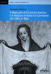 Il manuale di Christian Koester e il restauro in Italia e in Germania dal 1780 al 1830