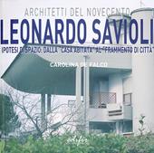Leonardo Savioli. Ipotesi di spazio: dalla «casa abitata» al «frammento di città». Ediz. illustrata