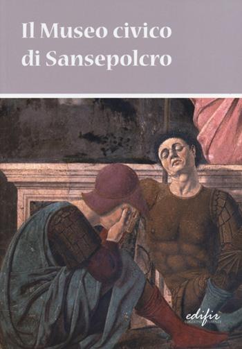 Il museo civico di Sansepolcro - Francesca Chieli - Libro EDIFIR 2013 | Libraccio.it