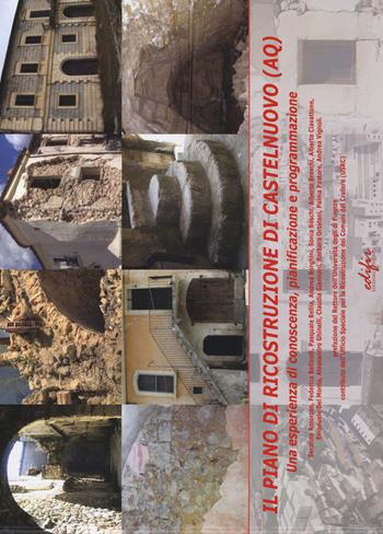 Piano di ricostruzione di Castelnuovo (AQ). Una esperienza di conoscenza, pianificazione e programmazione  - Libro EDIFIR 2015 | Libraccio.it