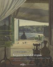 In partenza dal Regno. Esportazioni e commercio d'arte e d'antichità a Napoli nella prima metà dell'Ottocento