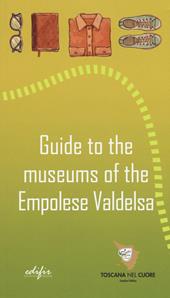 Guide to the museums of the Empolese Valdelsa