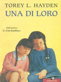 Una di loro - Torey L. Hayden - Libro Corbaccio 1998, Hayden | Libraccio.it
