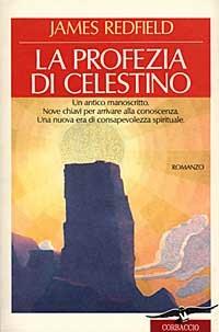 La profezia di Celestino - James Redfield - Libro Corbaccio 1994, New age | Libraccio.it