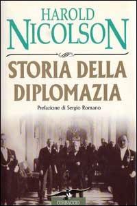 Storia della diplomazia - Harold Nicolson - Libro Corbaccio 1995, Collana storica | Libraccio.it