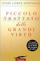 Piccolo trattato delle grandi virtù - André Comte-Sponville - Libro Corbaccio 1996, Saggi | Libraccio.it