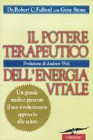 Il potere terapeutico dell'energia vitale - Robert C. Fulford - Libro Corbaccio 1998, Varia | Libraccio.it
