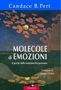 Molecole di emozioni - Candace B. Pert - Libro Corbaccio 2000, Saggi | Libraccio.it