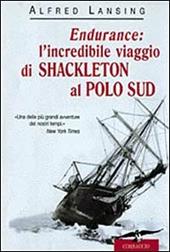 Endurance: l'incredibile viaggio di Shackleton al Polo Sud