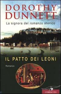 Il patto dei leoni - Dorothy Dunnett - Libro Corbaccio 2000, Narratori Corbaccio | Libraccio.it