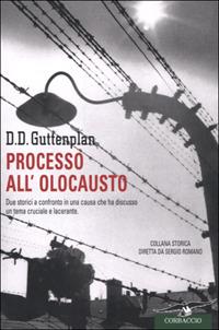 Processo all'olocausto - David D. Guttenplan - Libro Corbaccio 2001, Collana storica | Libraccio.it