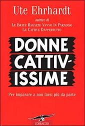 Donne cattivissime