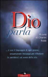 Dio parla  - Libro Corbaccio 2001, Varia | Libraccio.it