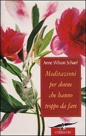 Meditazioni per donne che hanno troppo da fare