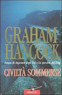 Civiltà sommerse - Graham Hancock - Libro Corbaccio 2002, Profezie | Libraccio.it