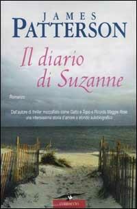 Il diario di Suzanne - James Patterson - Libro Corbaccio 2002, Romance | Libraccio.it