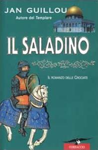Il Saladino - Jan Guillou - Libro Corbaccio 2003, Narratori Corbaccio | Libraccio.it