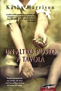 Un altro posto a tavola - Kathy Harrison - Libro Corbaccio 2003, Hayden | Libraccio.it