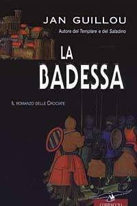 La badessa - Jan Guillou - Libro Corbaccio 2003, Narratori Corbaccio | Libraccio.it