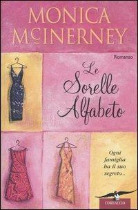Le sorelle alfabeto - Monica McInerney - Libro Corbaccio 2005, Romance | Libraccio.it