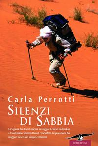 Silenzi di sabbia - Carla Perrotti - Libro Corbaccio 2005, Exploits | Libraccio.it