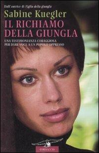 Il richiamo della giungla - Sabine Kuegler - Libro Corbaccio 2008, Dalla parte delle donne | Libraccio.it