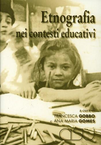 Etnografia nei contesti educativi  - Libro CISU 2003 | Libraccio.it