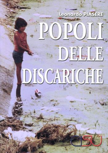 Popoli delle discariche - Leonardo Piasere - Libro CISU 2005 | Libraccio.it