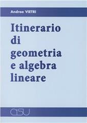 Itinerario di geometria e algebra lineare