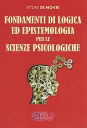 Fondamenti di logica ed epistemologia per scienze psicologiche