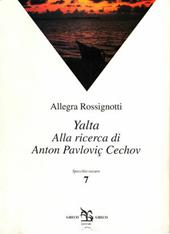 Yalta. Alla ricerca di Anton Pavlovic Cechov