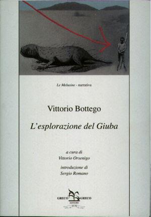 L' esplorazione del Giuba - Vittorio Bottego - Libro Greco e Greco 2003, Le melusine | Libraccio.it