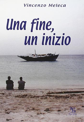 Una fine, un inizio - Vincenzo Meleca - Libro Greco e Greco 2006, Nargre | Libraccio.it