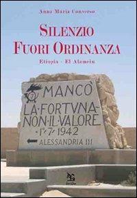 Silenzio fuori ordinanza - Anna M. Converso - Libro Greco e Greco 2011, Nargre | Libraccio.it