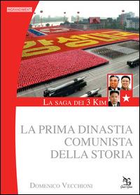 La saga dei 3 Kim. La prima dinastia comunista della storia - Domenico Vecchioni - Libro Greco e Greco 2014, Ingrandimenti | Libraccio.it