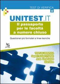 Il passaporto per le facoltà a numero chiuso. Questionari più formulari e linee teoriche. Test di verifica. Saperi minimi (TARM). Area umanistica. Giuridica  - Libro Greco e Greco 2012, Unitest.it | Libraccio.it