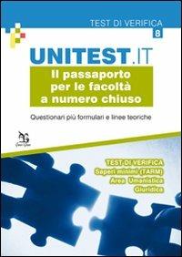 Il passaporto per le facoltà a numero chiuso. Questionari più formulari e linee teoriche. Test di verifica. Saperi minimi (TARM). Area umanistica. Giuridica  - Libro Greco e Greco 2012, Unitest.it | Libraccio.it