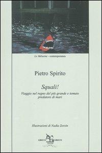 Squali! Manuali - Pietro Spirito - Libro Greco e Greco 2012 | Libraccio.it