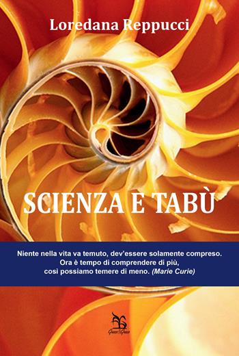 Scienza e tabù - Loredana Reppucci - Libro Greco e Greco 2018, Nargre | Libraccio.it