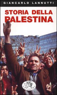 Storia della Palestina - Giancarlo Lannutti - Libro Datanews 2001, Short books | Libraccio.it
