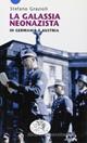 La galassia neonazista in Germania e Austria - Stefano Grazioli - Libro Datanews 2002, Short books | Libraccio.it