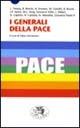 I generali della pace  - Libro Datanews 2003, Short books | Libraccio.it