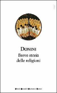 Breve storia delle religioni - Ambrogio Donini - Libro Newton Compton Editori 2007, Grandi tascabili economici | Libraccio.it