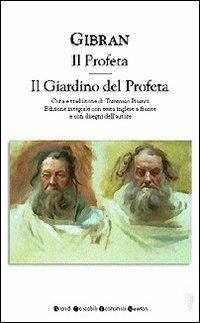 Il profeta-Il giardino del profeta. Con disegni dell'autore. Testo inglese a fronte - Kahlil Gibran - Libro Newton Compton Editori 2007, Grandi tascabili economici | Libraccio.it