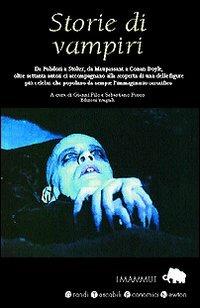 Storie di vampiri  - Libro Newton Compton Editori 2007, Grandi tascabili economici. I mammut | Libraccio.it