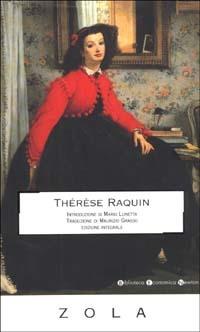 Thérèse Raquin - Émile Zola - Libro Newton Compton Editori 2007, Biblioteca economica Newton | Libraccio.it