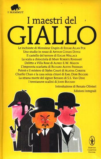 I maestri del giallo: Le inchieste di Monsieur Dupin-Uno studio in rosso-Il castello del terrore-La scala a chiocciola-Delitto a Villa Rose-L'impronta scarlatta...  - Libro Newton Compton Editori 2012, Grandi tascabili economici. I mammut | Libraccio.it