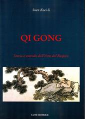 Qi gong. Storia e metodo dell'arte del respiro